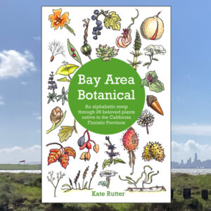 Cover of book Bay Area Botanical superimposed over a view of the San Francisco Bay